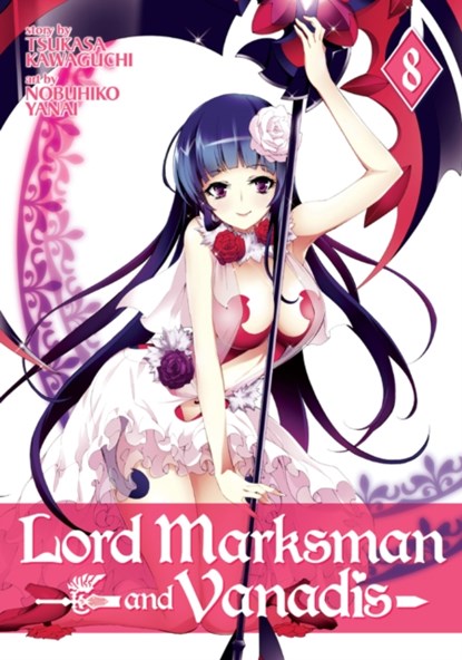 Lord Marksman and Vanadis Vol. 8, Tsukasa Kawaguchi - Paperback - 9781626928961
