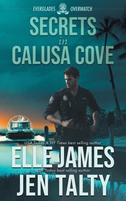 Secrets in Calusa Cove, Jen Talty ; Elle James - Paperback - 9781626956551
