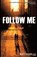 Follow Me, David E Schroeder Ed D - Paperback - 9781626978614