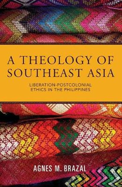 A Theology of Southeast Asia, BRAZAL,  Agnes M. - Paperback - 9781626982925