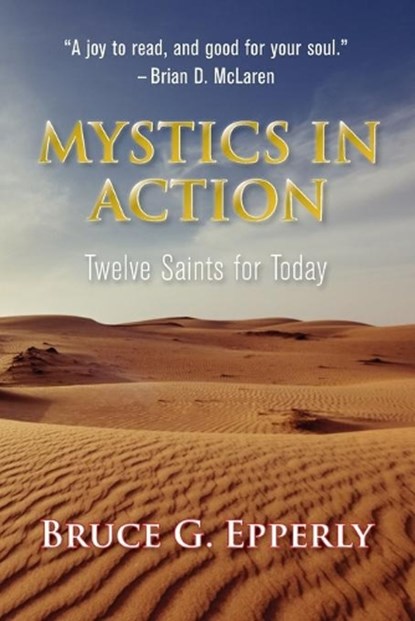 Mystics in Action, EPPERLY,  Bruce - Paperback - 9781626983892