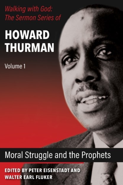 Moral Struggle and the Prophets, Howard Thurman - Paperback - 9781626983991