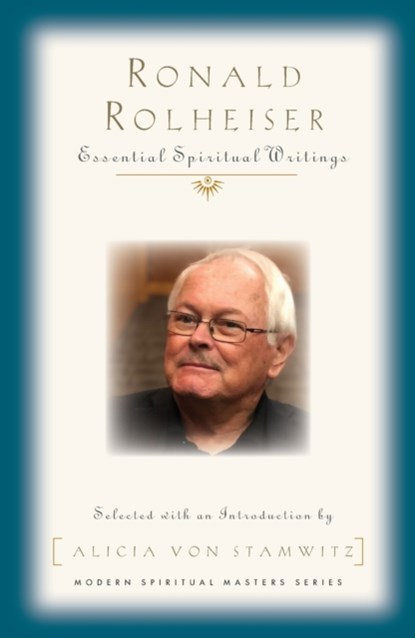 Ronald Rolheiser, Rolheiser Ronald Rolheiser - Paperback - 9781626984400