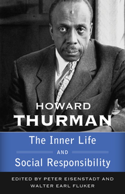 The Inner Life and Social Responsibility, Howard Thurman - Paperback - 9781626985544