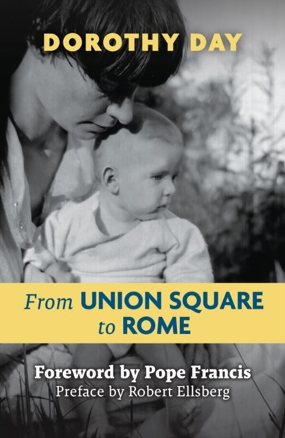 From Union Square to Rome, Day Dorothy - Paperback - 9781626985599
