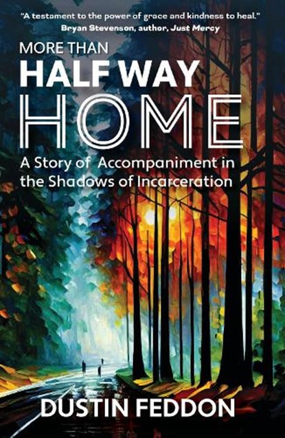 More Than Half Way Home, Dustin Feddon - Paperback - 9781626986275