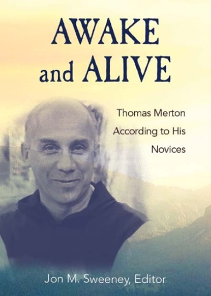 Awake and Alive, Jon M. Sweeney - Paperback - 9781626989412