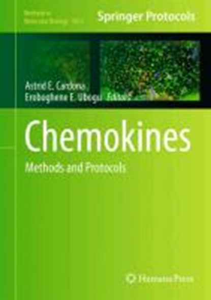 Chemokines, Astrid E. Cardona ; Eroboghene E. Ubogu - Gebonden - 9781627034258