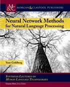 Neural Network Methods in Natural Language Processing | Yoav Goldberg | 