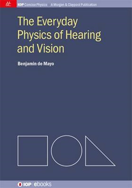 The Everyday Physics of Hearing and Vision