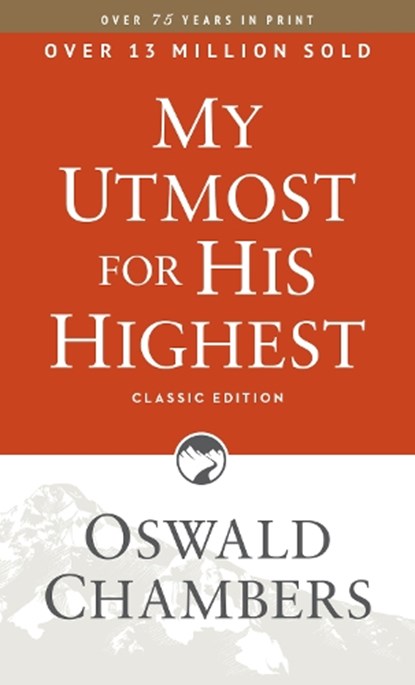 My Utmost for His Highest, Oswald Chambers - Paperback - 9781627078771