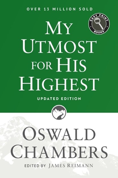 My Utmost for His Highest: Updated Language Easy Print Edition, Oswald Chambers - Paperback - 9781627078795