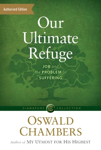 Our Ultimate Refuge, Oswald Chambers - Paperback - 9781627079839