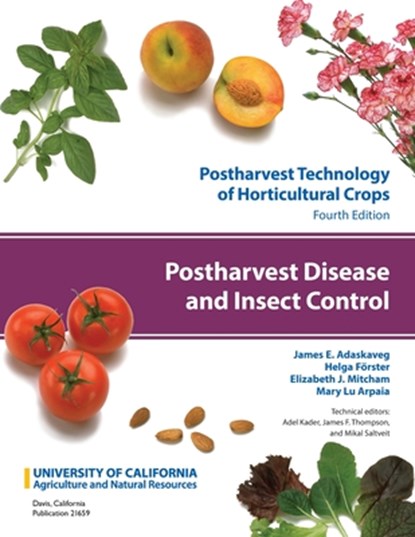 Postharvest Disease and Insect Control: Volume 5, James Adaskaveg - Paperback - 9781627110624