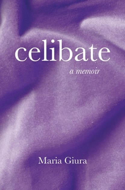 Celibate, Maria Giura - Paperback - 9781627202145