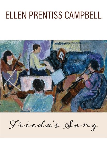Frieda's Song, Ellen Prentiss Campbell - Paperback - 9781627203234