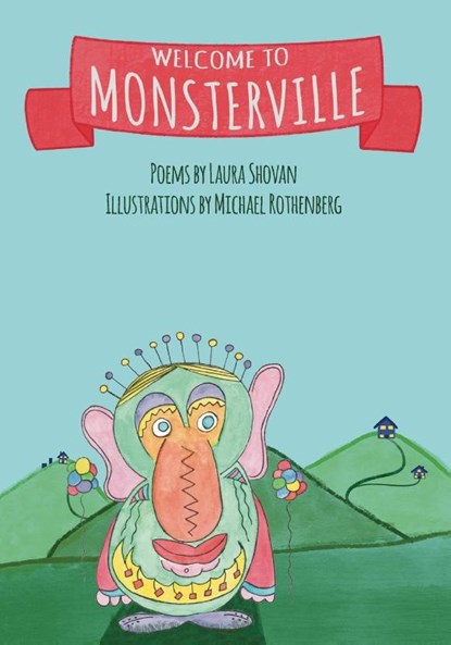 Welcome to Monsterville, Laura Shovan ; Michael Rothenberg - Paperback - 9781627204774