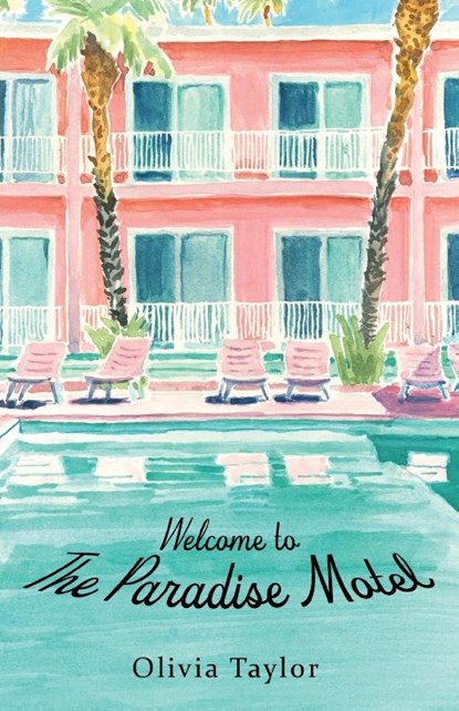 Welcome to the Paradise Motel, Olivia Taylor - Paperback - 9781627206006