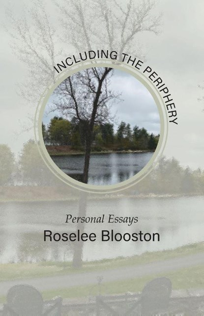 Including the Periphery, Roselee Blooston - Paperback - 9781627206136