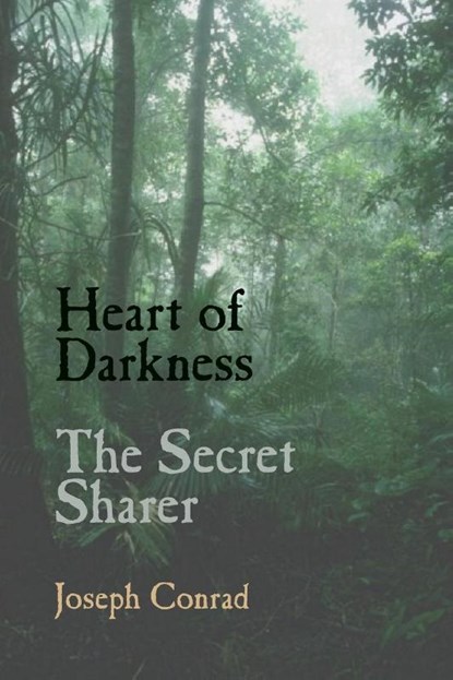 Heart of Darkness and the Secret Sharer, Joseph Conrad - Paperback - 9781627300179
