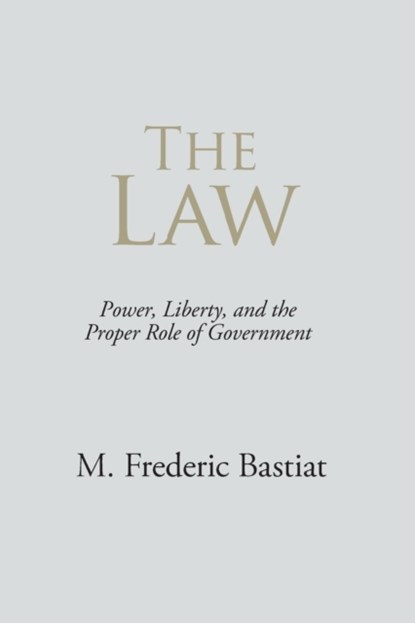 The Law, M Frederic Bastiat - Paperback - 9781627300629