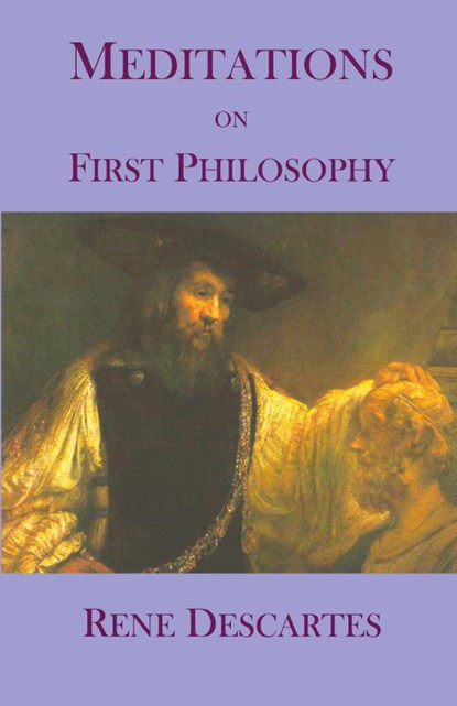Meditations on First Philosophy, Rene Descartes - Paperback - 9781627301046