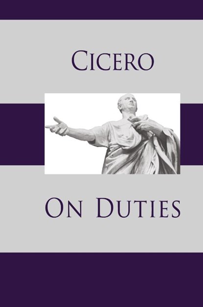 On Duties, Cicero - Gebonden - 9781627301152