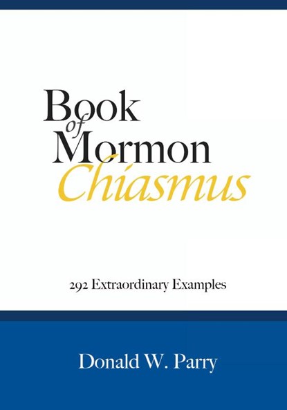 Book of Mormon Chiasmus, Donald W Parry - Paperback - 9781627301237
