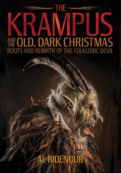 The Krampus and the Old, Dark Christmas, Al Ridenour - Paperback - 9781627310345