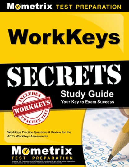 Workkeys Secrets Study Guide: Workkeys Practice Questions & Review for the Act's Workkeys Assessments, Mometrix Workplace Aptitude Test Team - Paperback Adobe PDF - 9781627339537