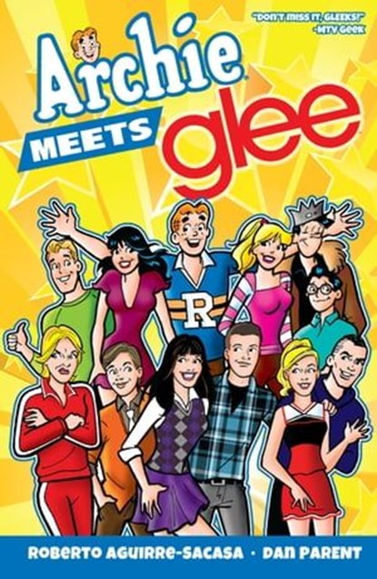 Archie Meets Glee, Roberto Aguirre-Sacasa - Ebook - 9781627389174
