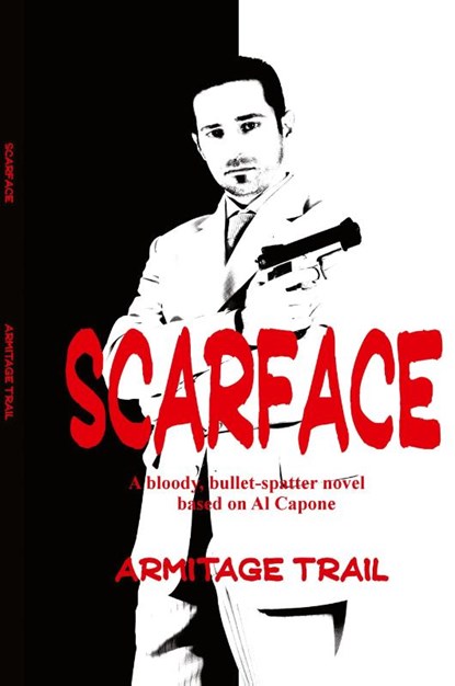 Scarface, Armitage Trail - Paperback - 9781627550444
