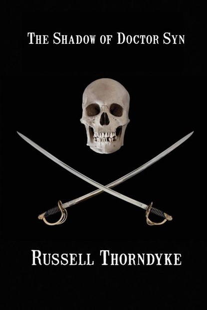 The Shadow of Doctor Syn, Russell Thorndyke - Paperback - 9781627554442