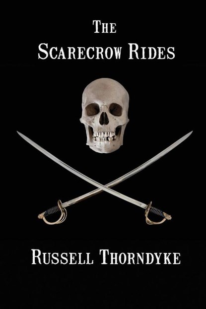 The Scarecrow Rides, Russell Thorndyke - Paperback - 9781627554459