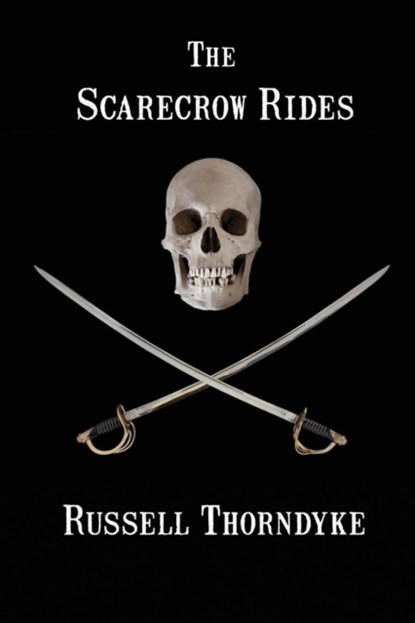 The Scarecrow Rides, Russell Thorndyke - Paperback - 9781627554459