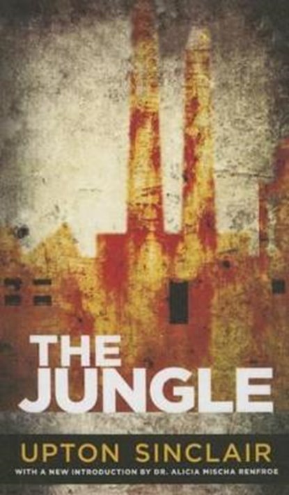The Jungle, SINCLAIR,  Upton - Gebonden - 9781627656870