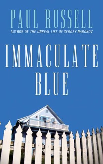 Immaculate Blue, Paul Russell - Ebook - 9781627781091