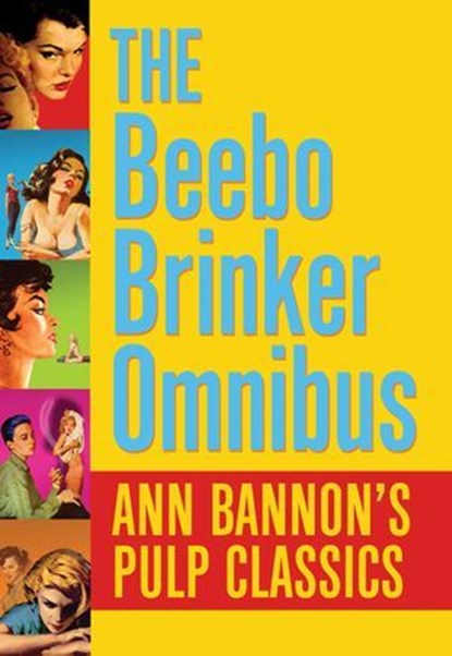 Beebo Brinker Omnibus, Ann Bannon - Ebook - 9781627781329