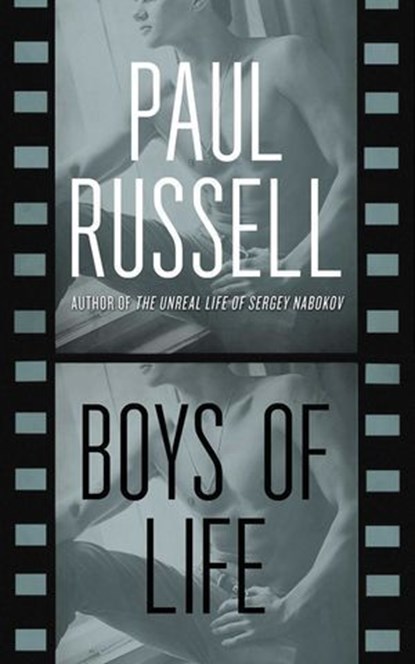 Boys of Life, Paul Russell - Ebook - 9781627781732