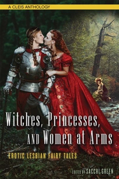 Witches, Princesses, and Women at Arms, Sacchi (Sacchi Green) Green - Paperback - 9781627782289