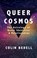 Queer Cosmos, Colin (Colin Bedell) Bedell - Paperback - 9781627782937