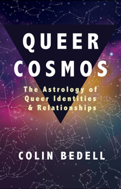 Queer Cosmos, Colin (Colin Bedell) Bedell - Paperback - 9781627782937