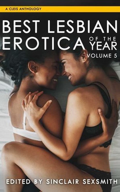 Best Lesbian Erotica of the Year, Sinclair Sexsmith - Ebook - 9781627785211