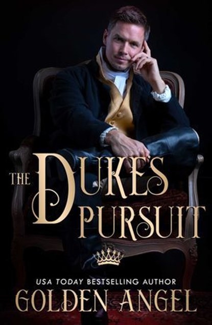 Duke's Pursuit, Golden Angel - Ebook - 9781627785310