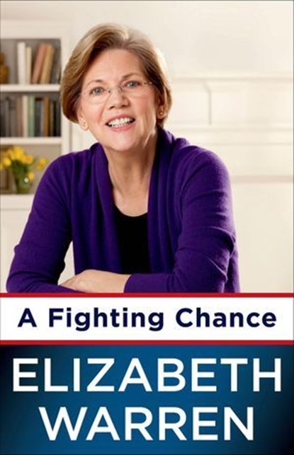 A Fighting Chance, Elizabeth Warren - Ebook - 9781627790536