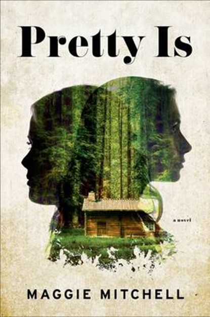 Pretty is, Maggie Mitchell - Gebonden - 9781627791489