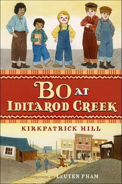 Bo at Iditarod Creek, Kirkpatrick Hill - Ebook - 9781627792530