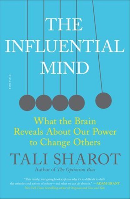 The Influential Mind, Tali Sharot - Ebook - 9781627792660