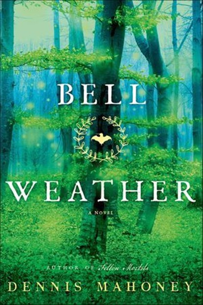 Bell Weather, Dennis Mahoney - Ebook - 9781627792684