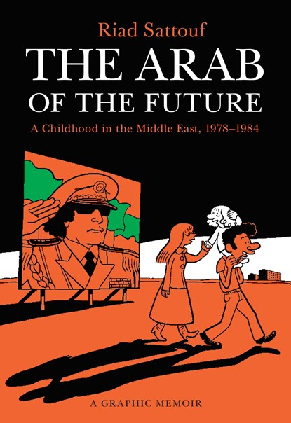 The Arab of the Future, Riad Sattouf - Gebonden - 9781627793445